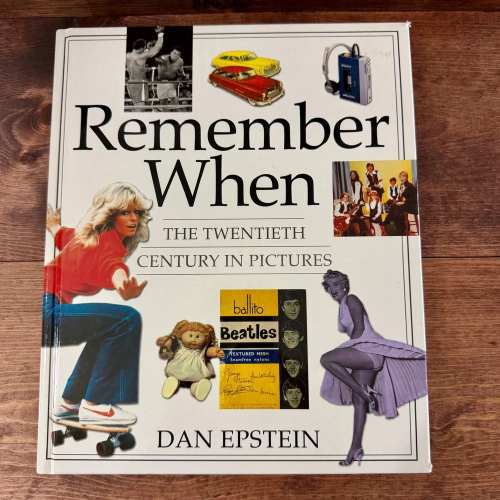 Remember When The Twentieth Century n Pictures Dan Epstein Hardcover Pop Culture